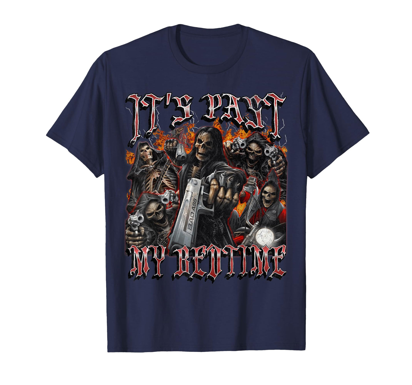 It's Past My Bedtime Funny Hard Skeleton Meme Bootleg T-Shirt