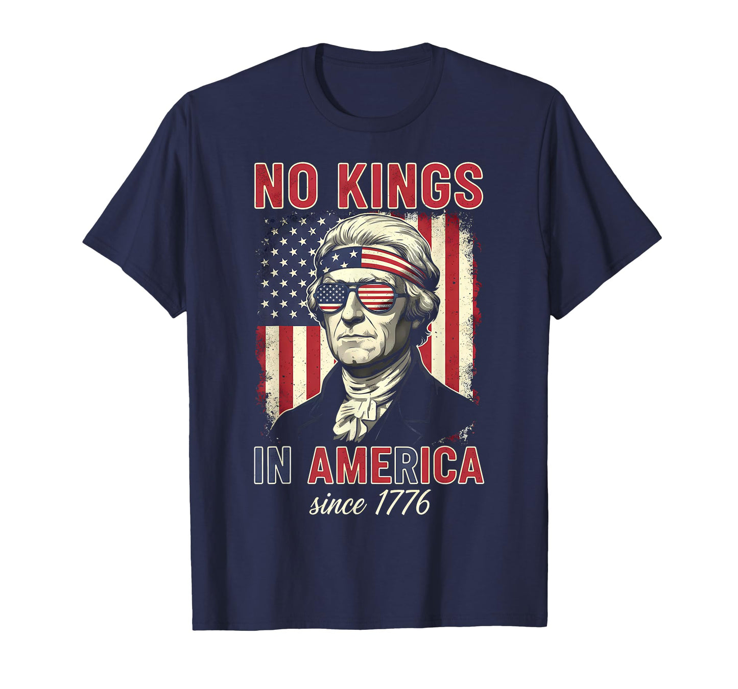 No Kings in America Since 1776 T-Shirt