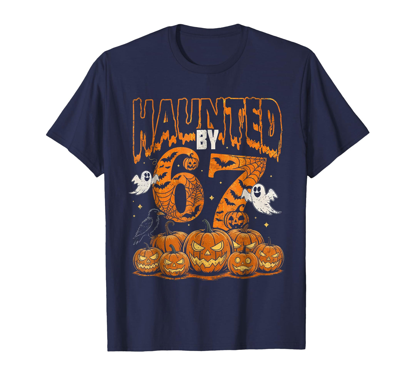 Haunted by 67 Six Seven Gen Alpha Z Halloween Pumpkin Ghost T-Shirt