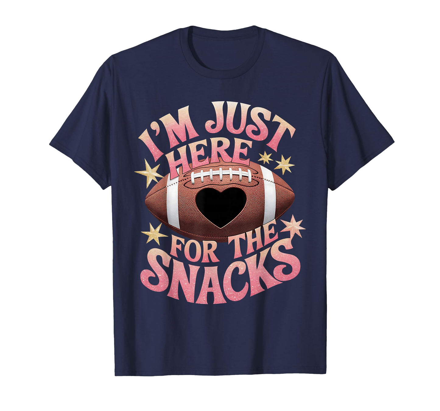 Funny Football Shirt Women I'm Just Here For The Snacks T-Shirt