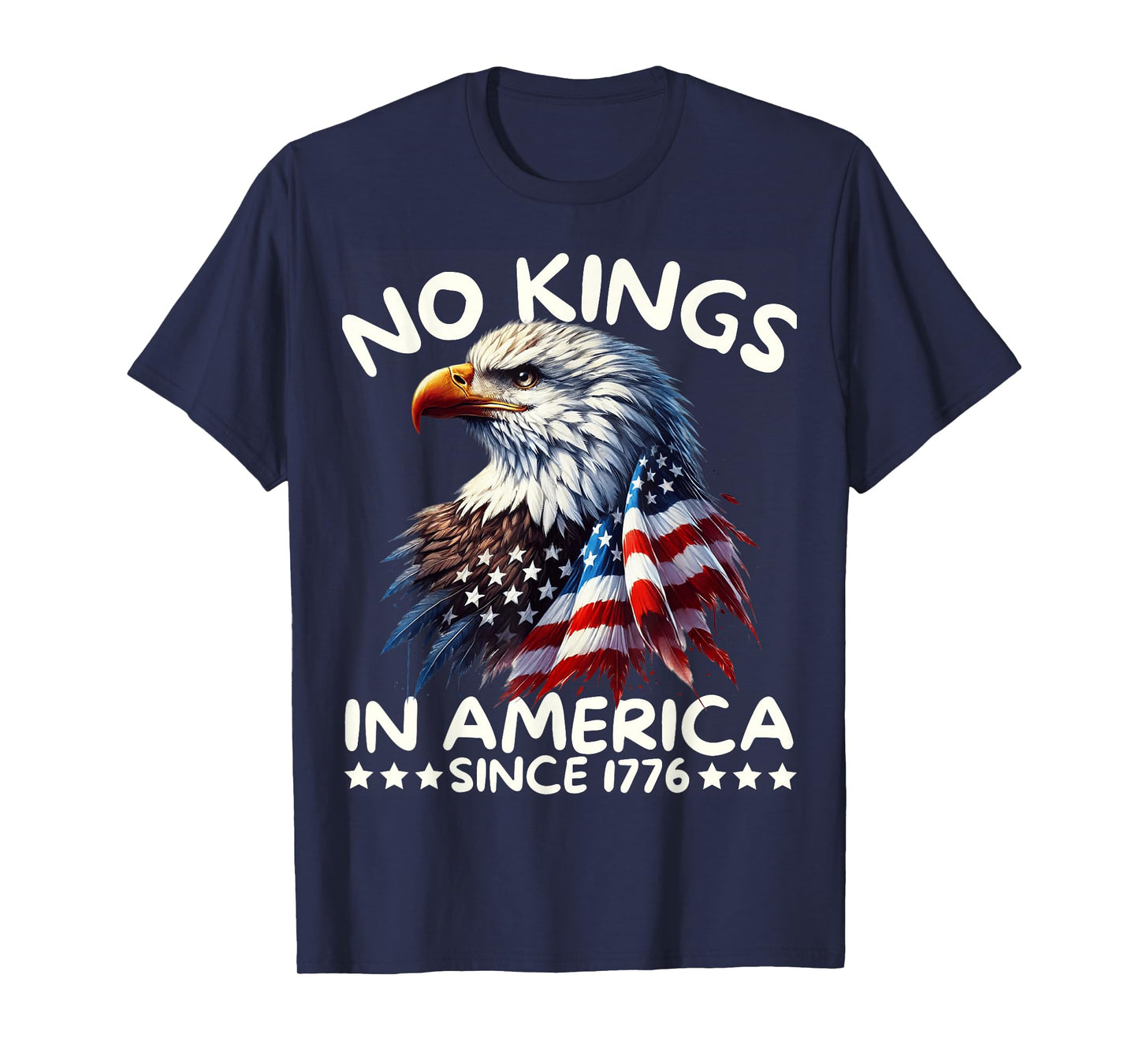 No Kings In America Since 1776 We The People USA FLAG T-Shirt