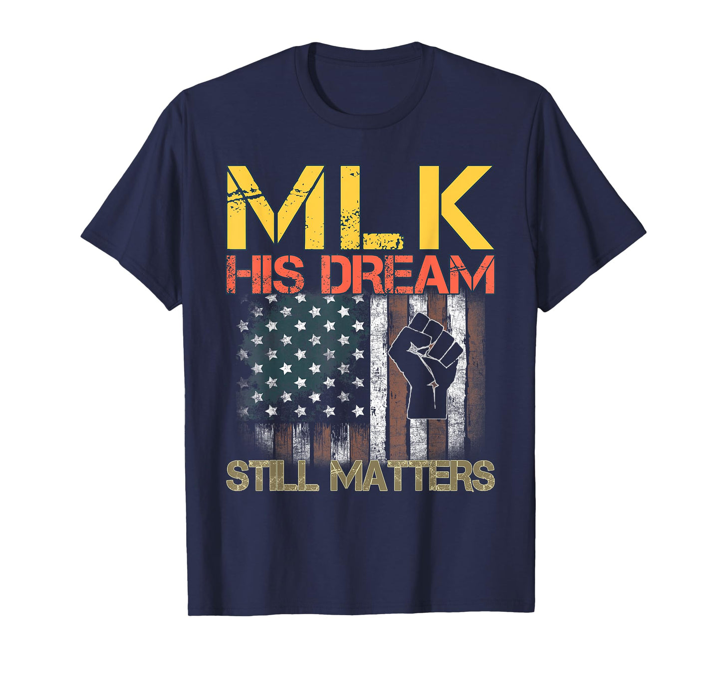 His Dream Still Matters Martin Luther King Day Human Rights T-Shirt