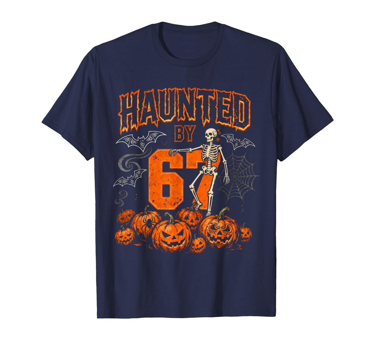 Halloween Skeleton Haunted by 67 Funny Halloween Six Seven T-Shirt