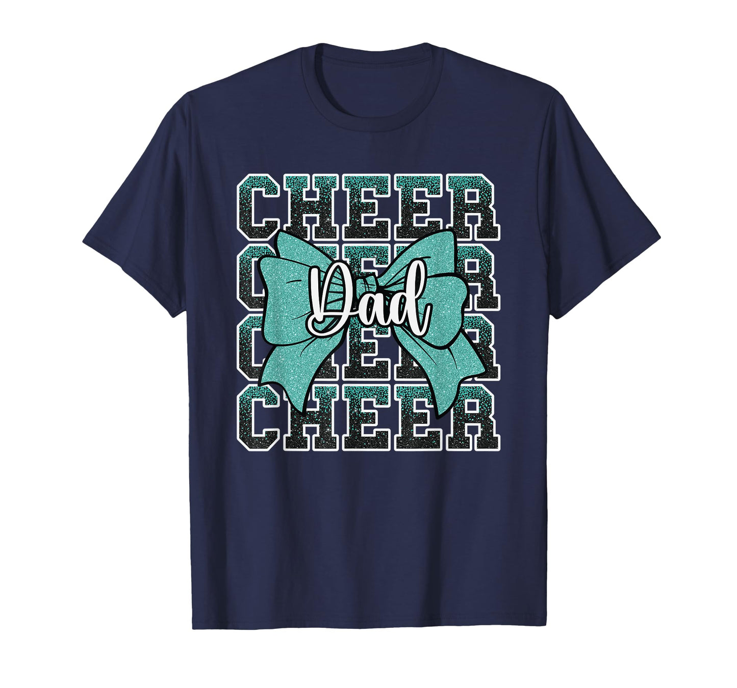 Cheer Dad Daddy Bow Sport Cheerleader Cheerleading Teal Blue T-Shirt