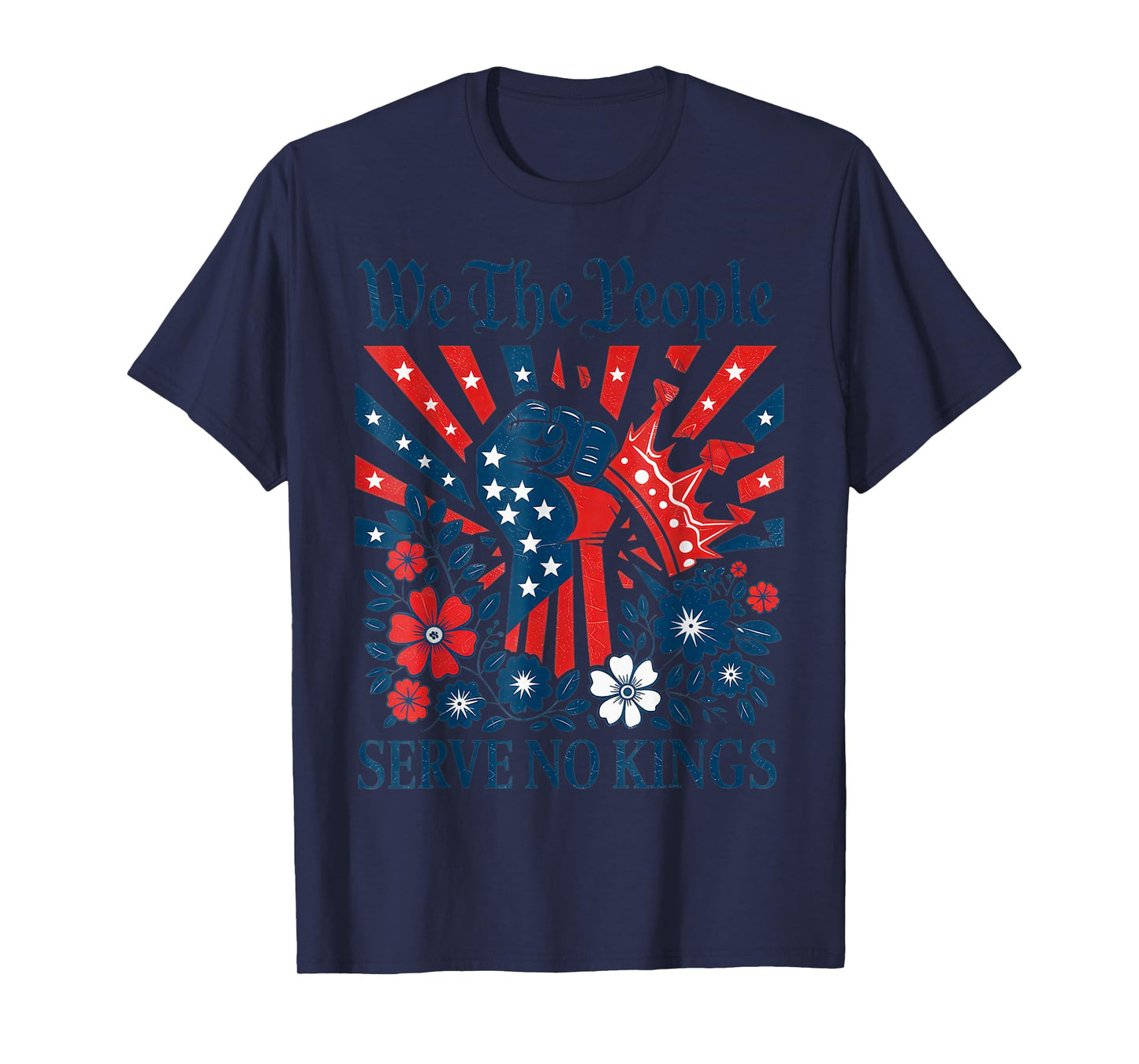 We-The-People-Serve-No-Kings-Stars-Stripes-America-Patriotic T-Shirt