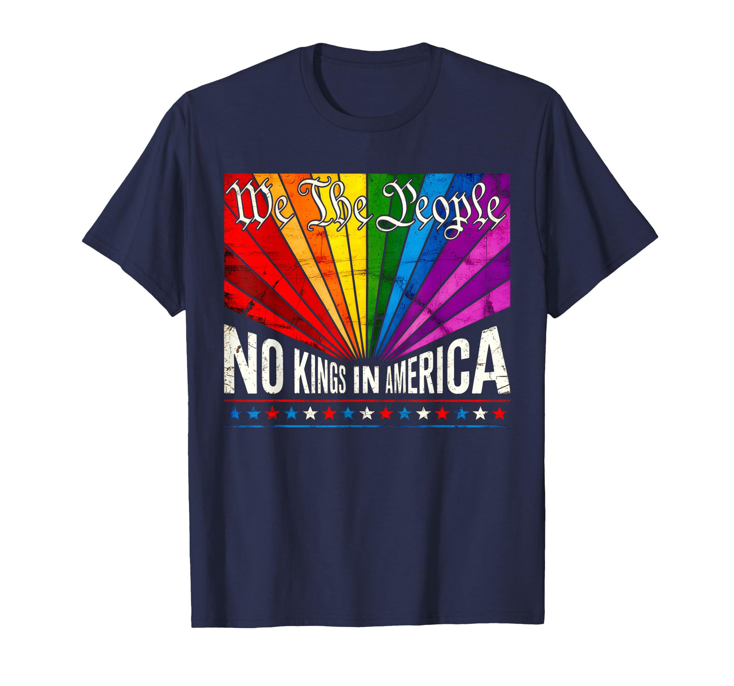 We The People No Kings in America LGBT Rainbow Pride Month T-Shirt