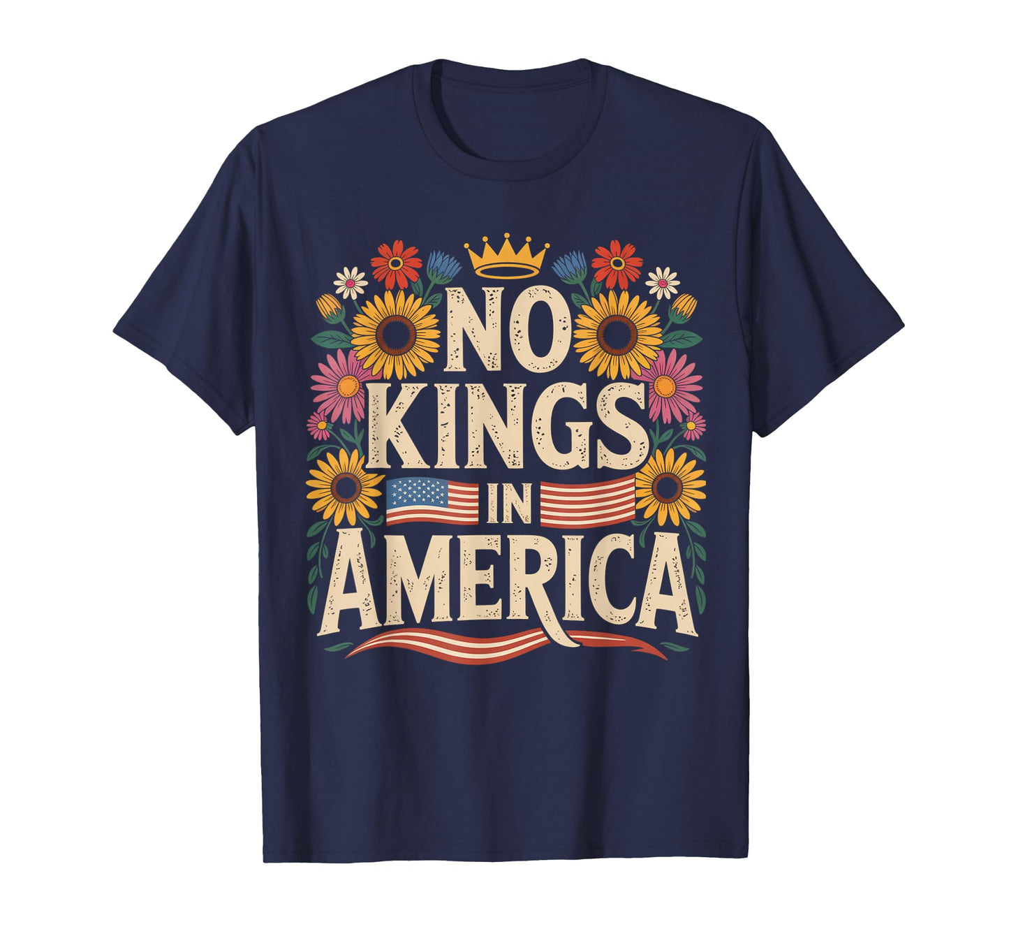 No Kings in America Protest Sign Defiant Voice Floral T-Shirt