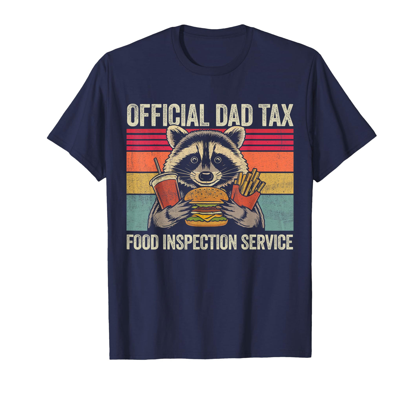 Dad Tax OffIicial Dad Funny Vinatge Raccoon Father’s Day Men T-Shirt