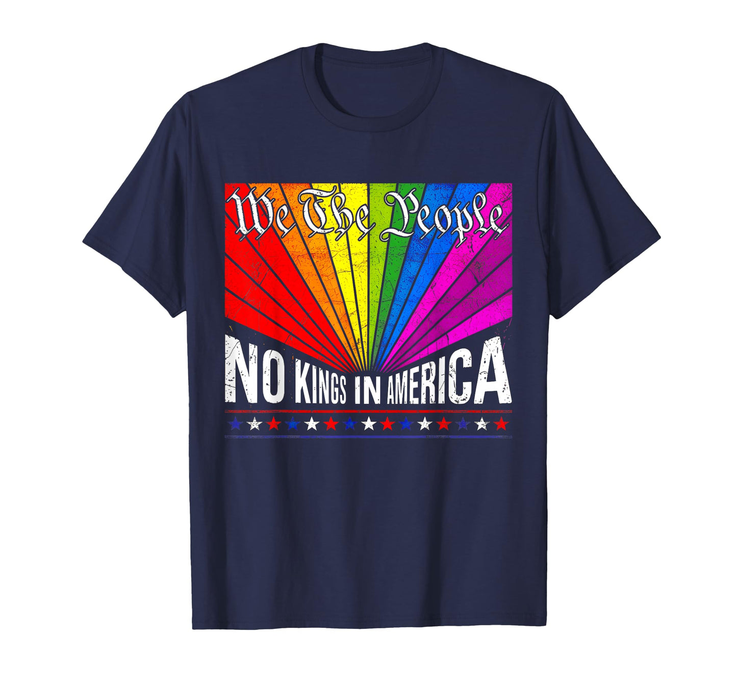 We The People No Kings in America LGBT Rainbow Pride Month T-Shirt
