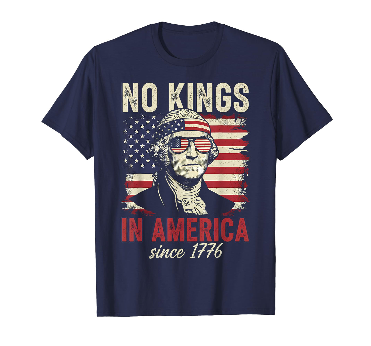 No Kings in America Since 1776 T-Shirt