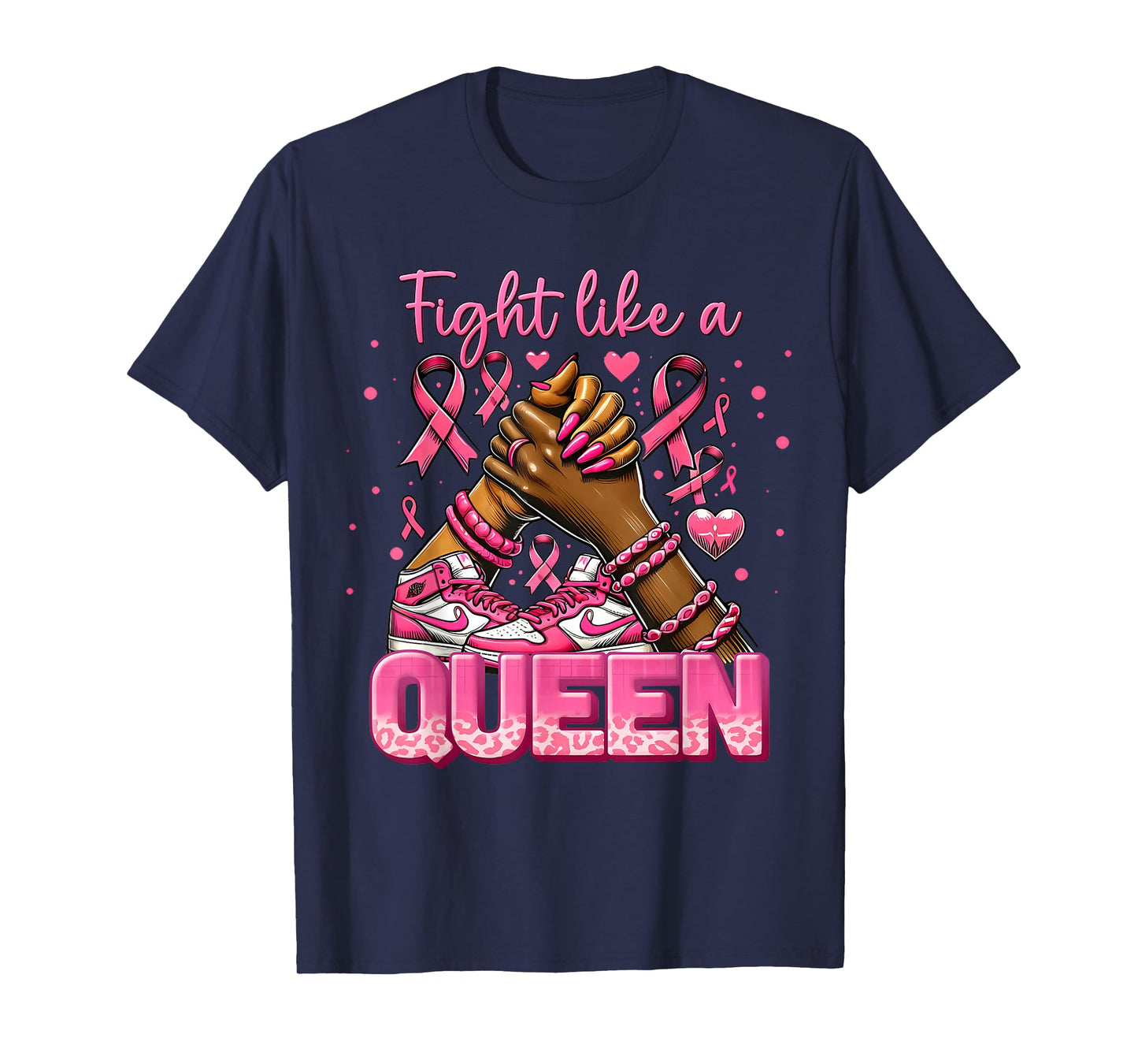 Fight Like A Queen Sneakers Breast Cancer Warrior Women Girl T-Shirt