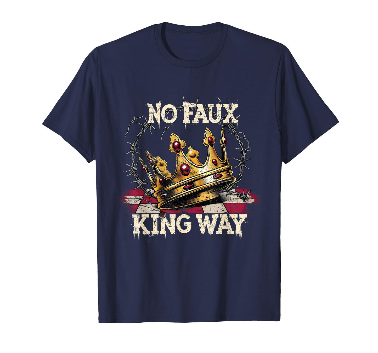 No Faux King Way Funny Retro Flowers Crown Art T-Shirt