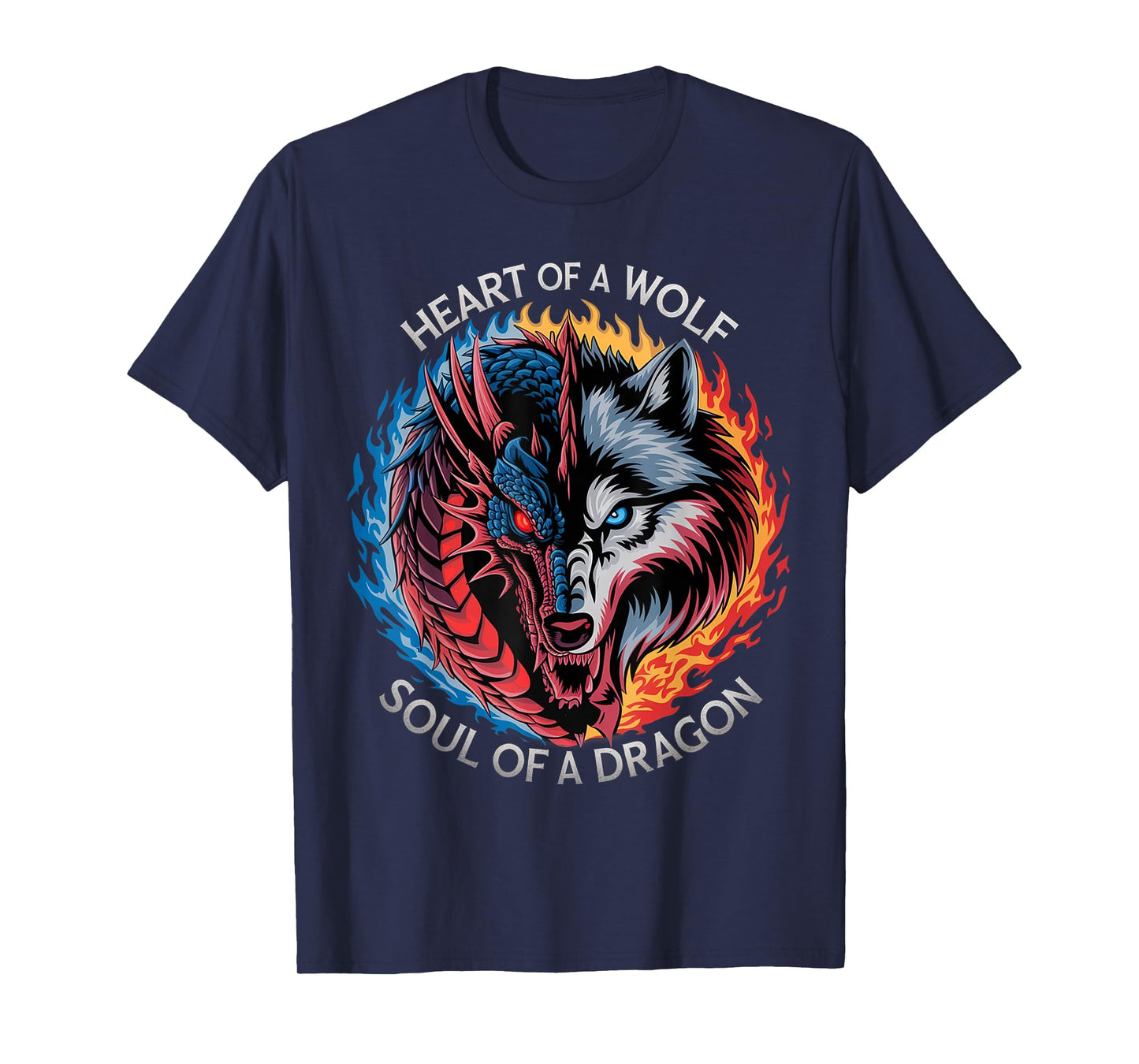 Heart Of A Wolf Soul Of A Dragon Lover Warrior Men Women T-Shirt