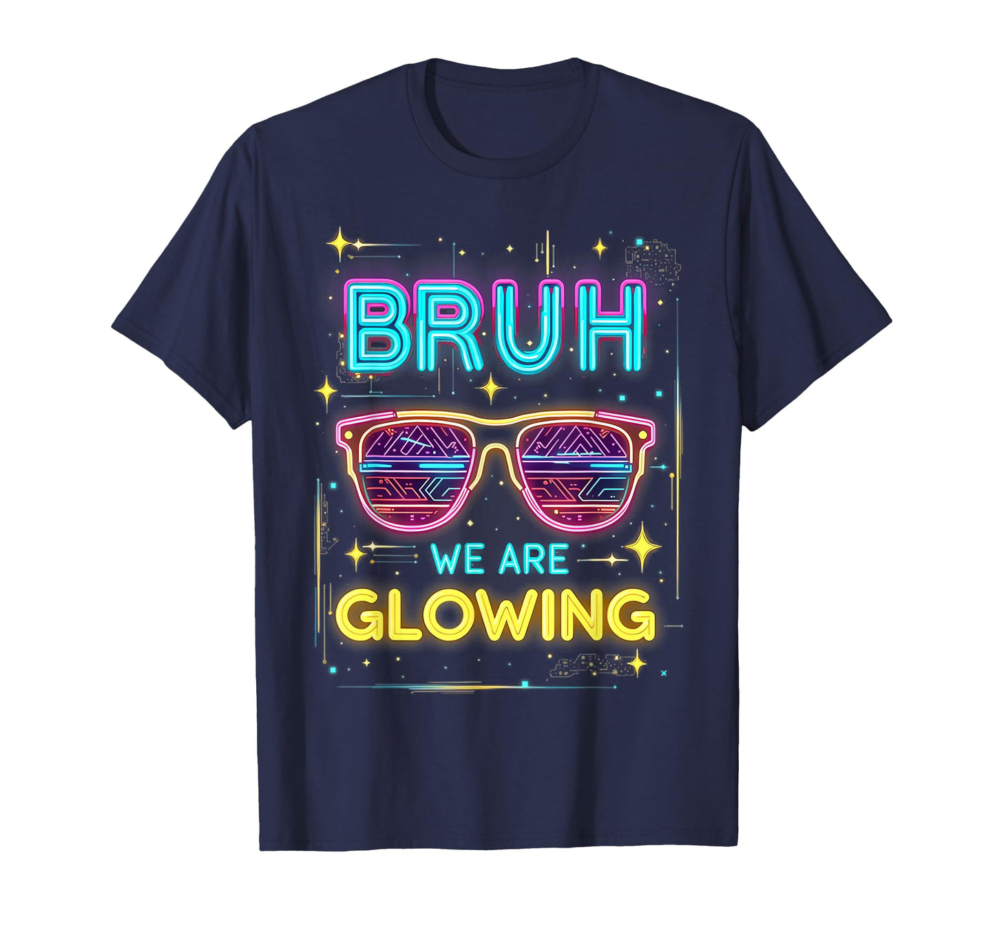 Bruh We are Glowing in My Glowing Era T-Shirt