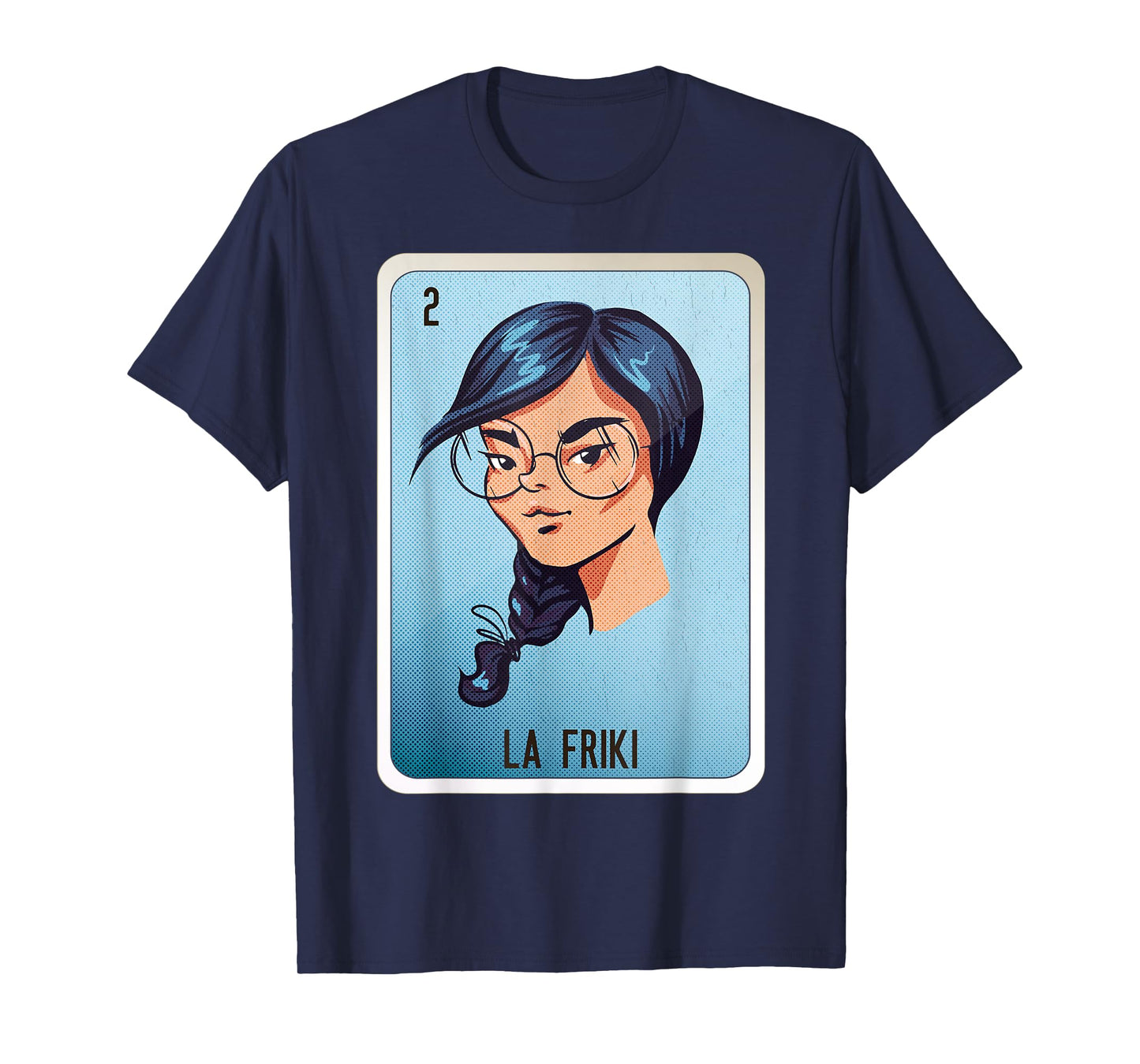La Friki Mexican Slang Chicano Bingo Cards T-Shirt