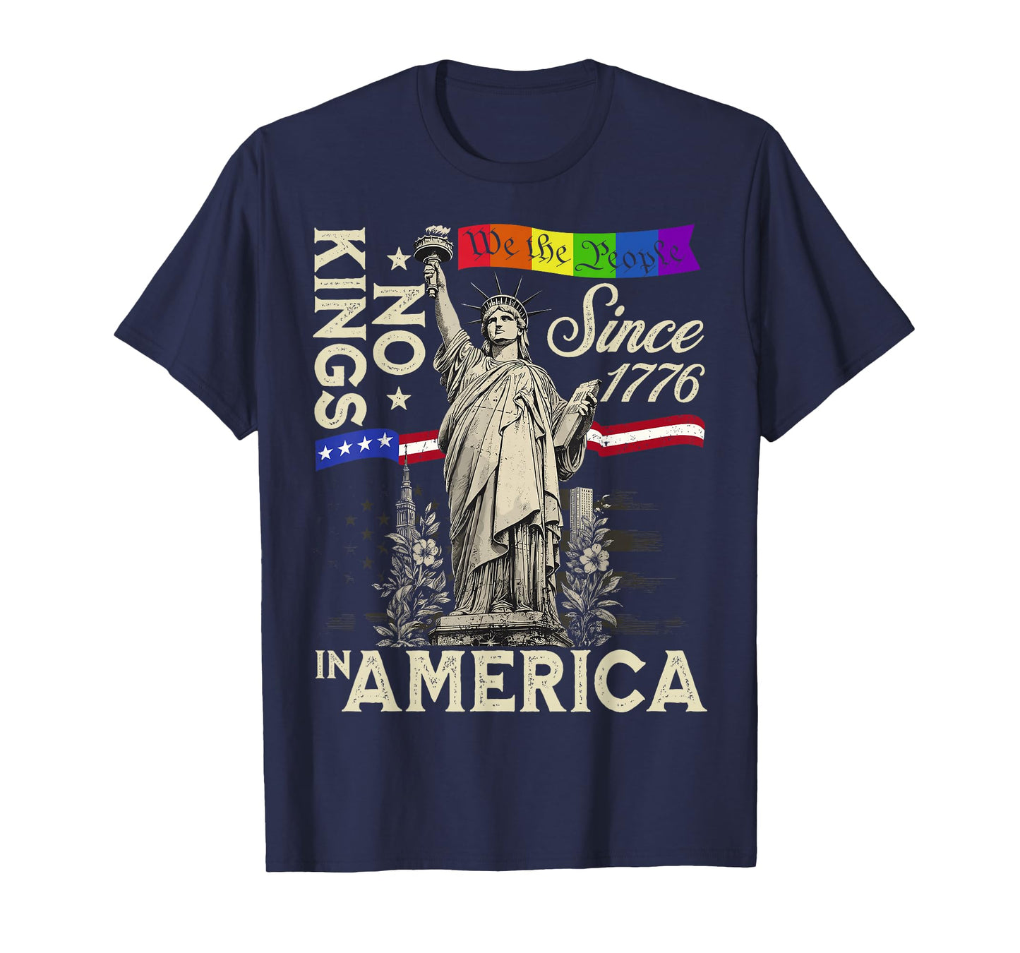 No Kings in America Since 1776 We The People USA Anti-Trump T-Shirt