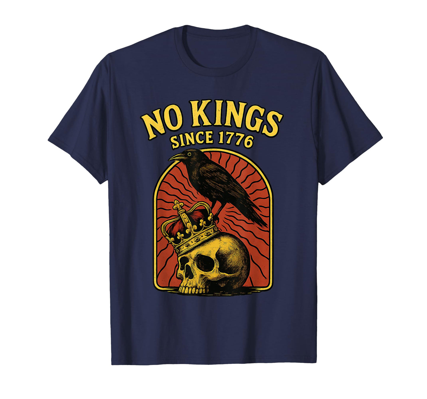 No Kings Since 1776 Skull Crow Crown T-Shirt