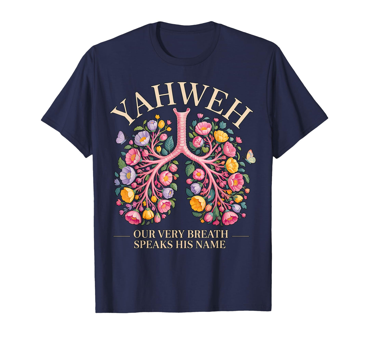 Yahweh Our Very Breath Speaks His Name Christian T-Shirt