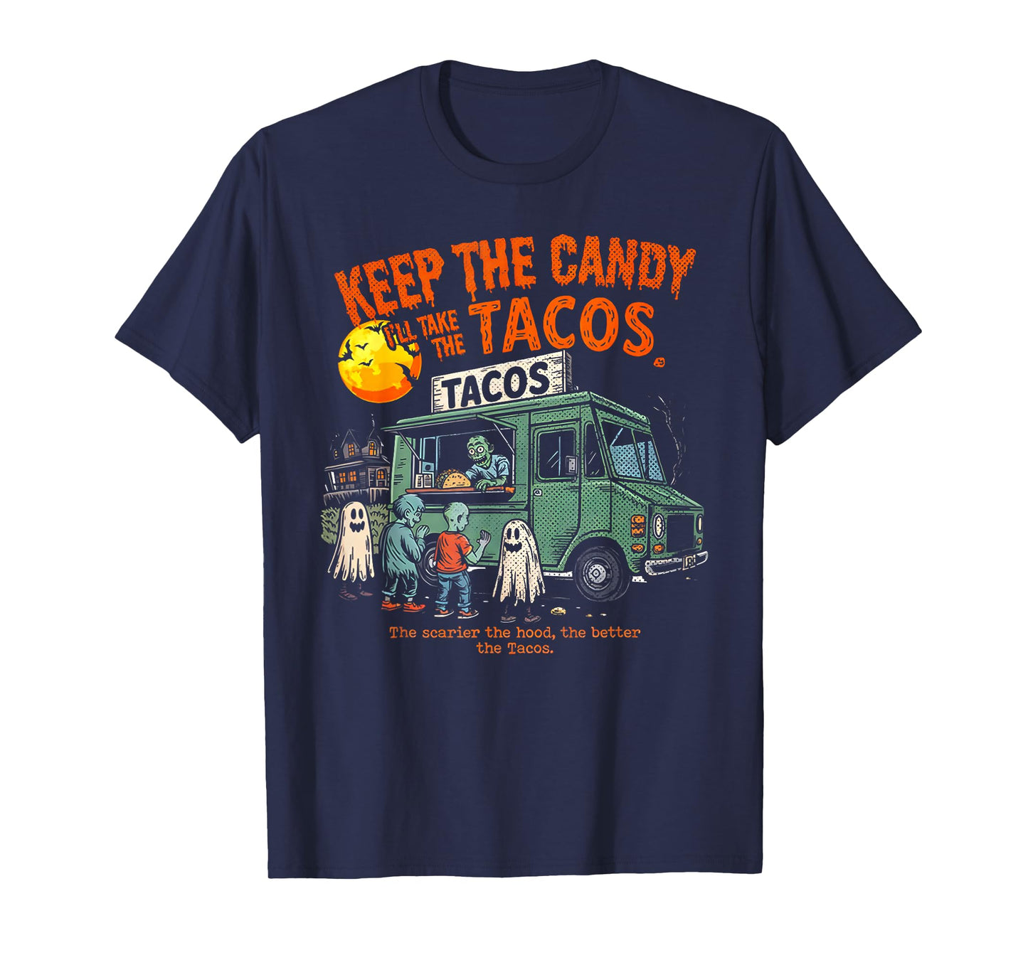 Keep The Candy I'll Take The Tacos - Halloween Tacos T-Shirt