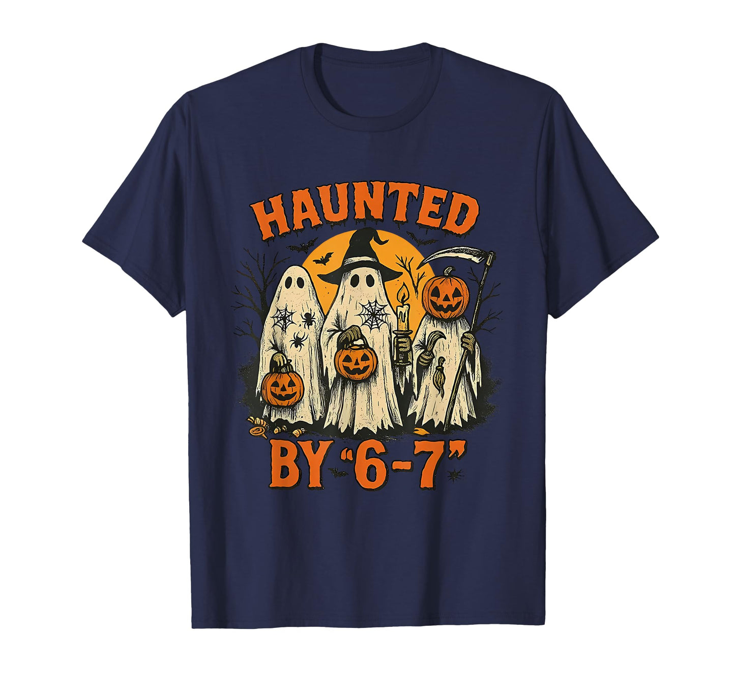 Haunted by 67 Funny Halloween Ghost Pumpkin Horror Nights T-Shirt