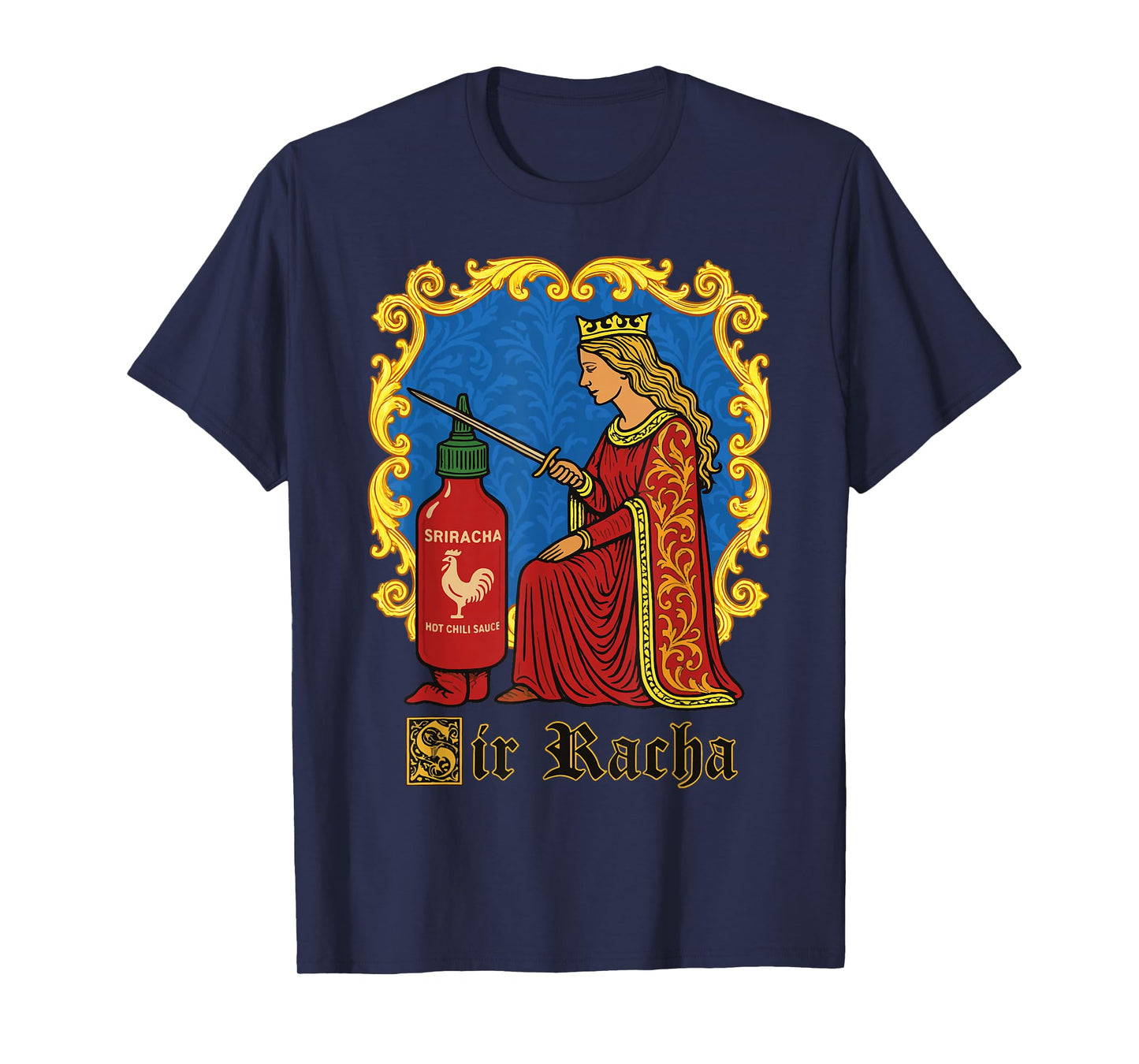 Sir Racha Pun Design for Foodies, Spicy Sauce Lovers, Meme T-Shirt