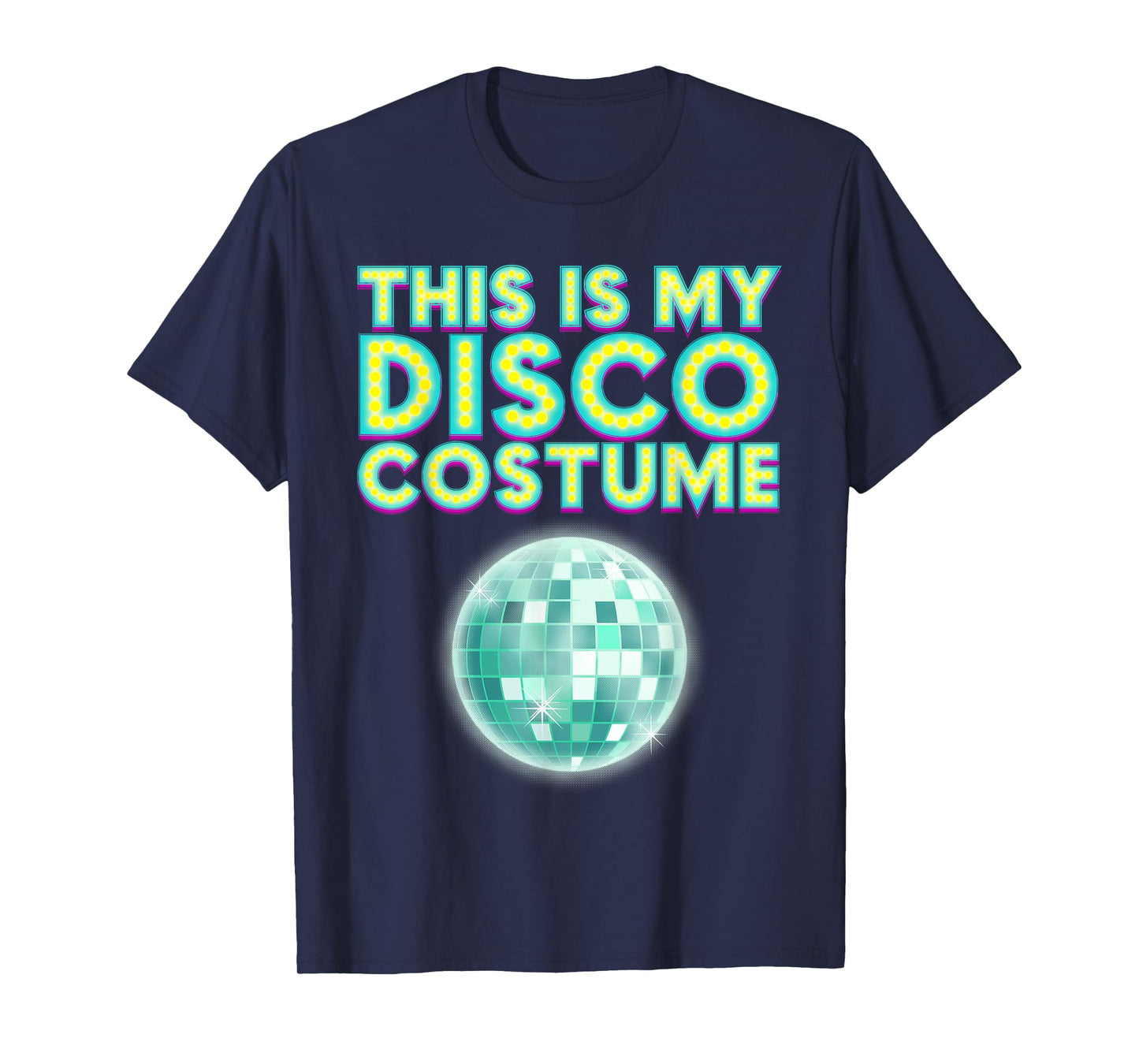 Cool This Is My Disco Costume Gift Party Dancer Men Women T-Shirt