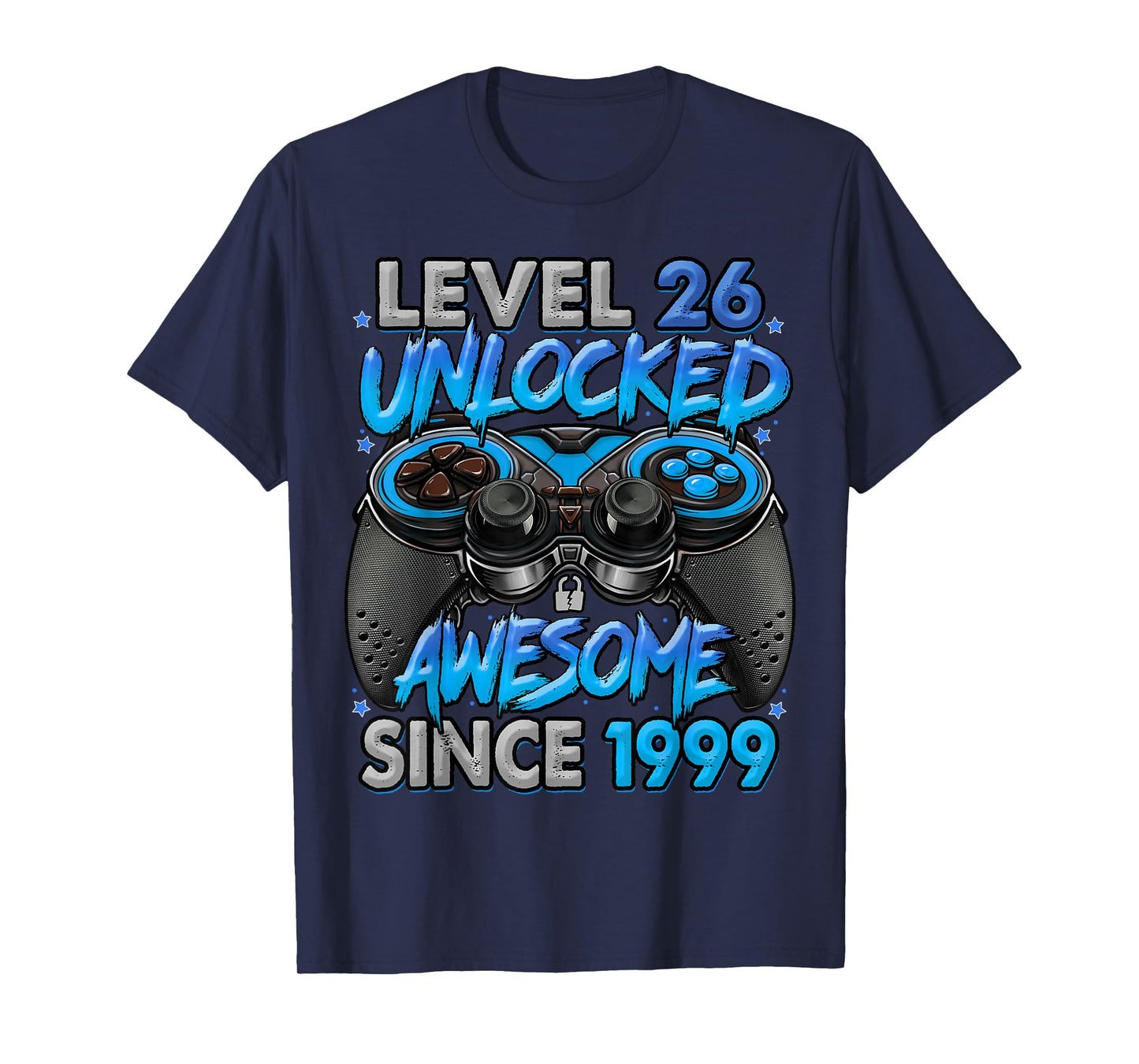 Level 26 Unlocked Awesome Since 1999 26th Birthday Gaming T-Shirt