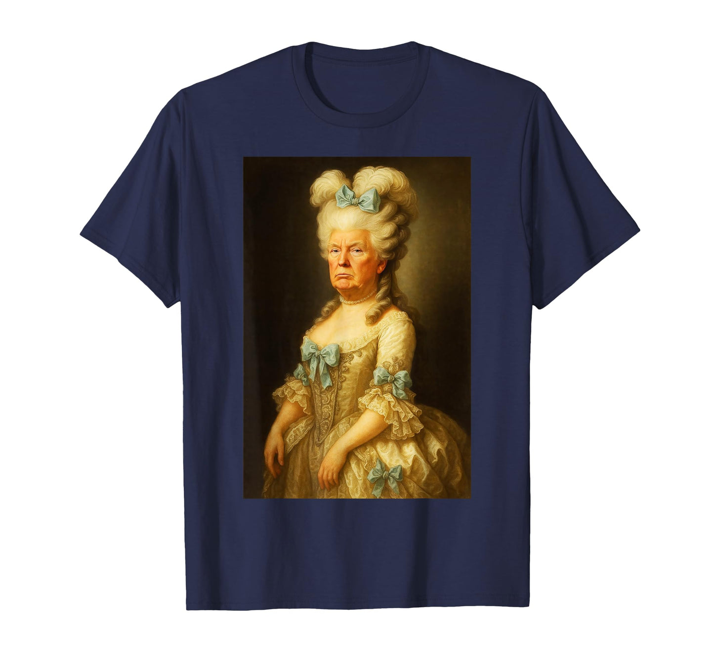 A Trumped up Marie Antoinette T-Shirt