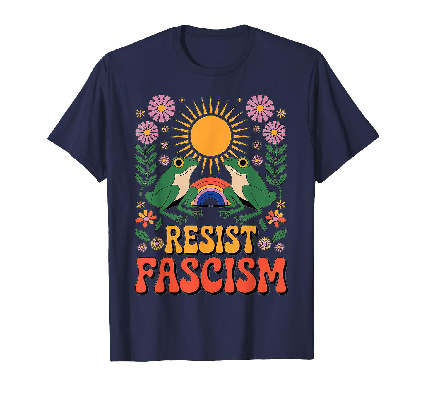 Frog Resist Fascism Retro Groovy Rainbow No Kings Hippie T-Shirt