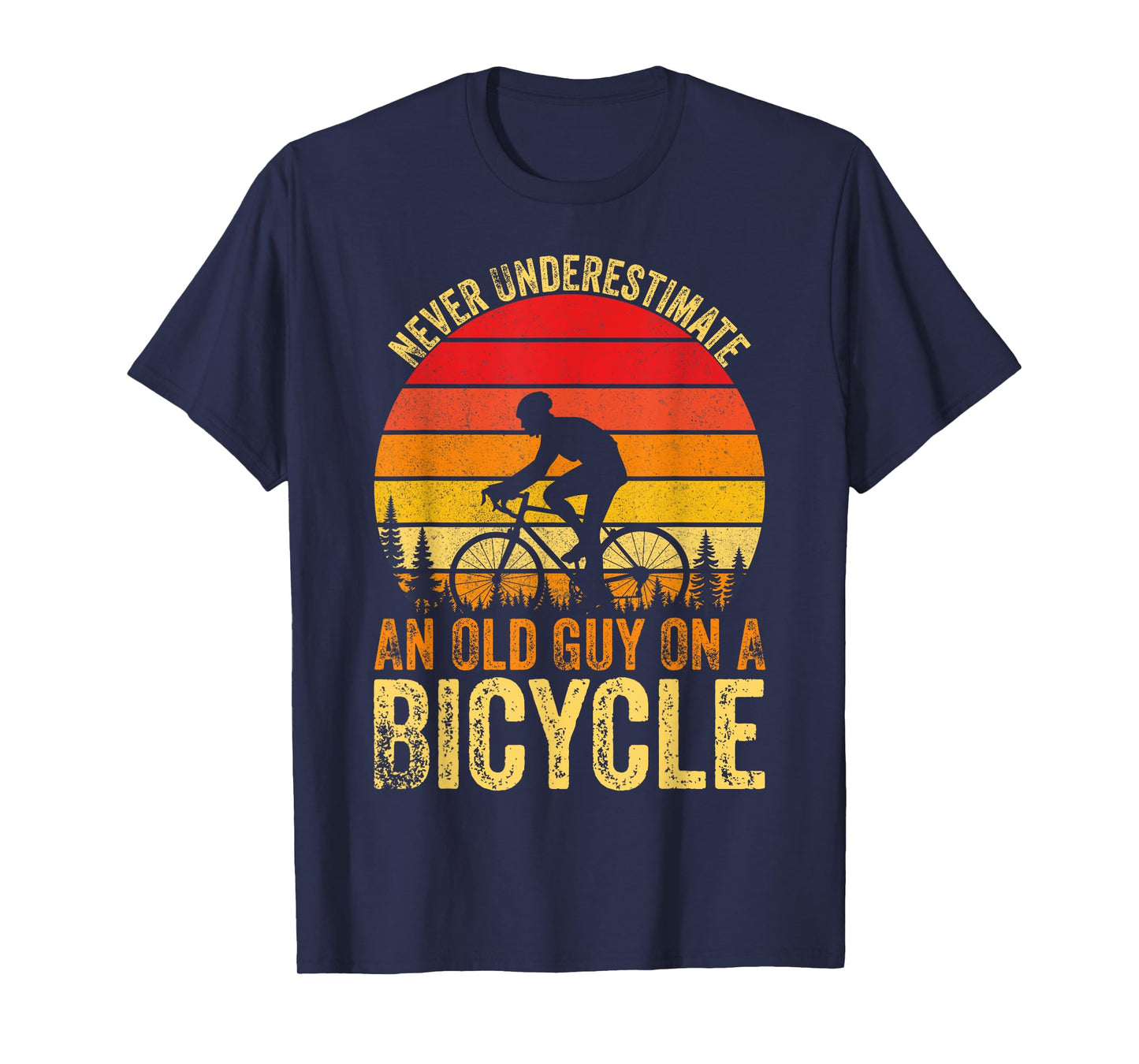 Never Underestimate An Old Guy On A Bicycle Vintage Cycling T-Shirt
