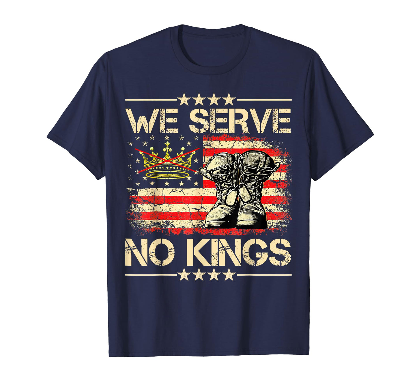 we Serve no Kings Veterans Military Pride for Men and Women T-Shirt