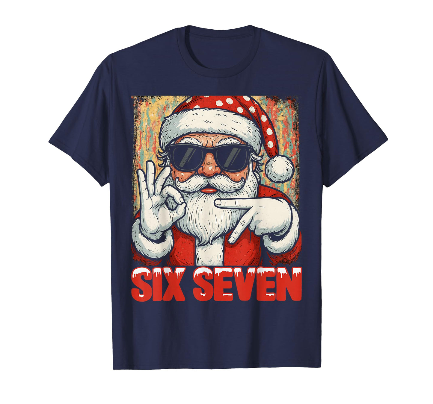 HUGvyn Funny Six Seven Meme Christmas Cool Santa Saying 6 7 T-Shirt