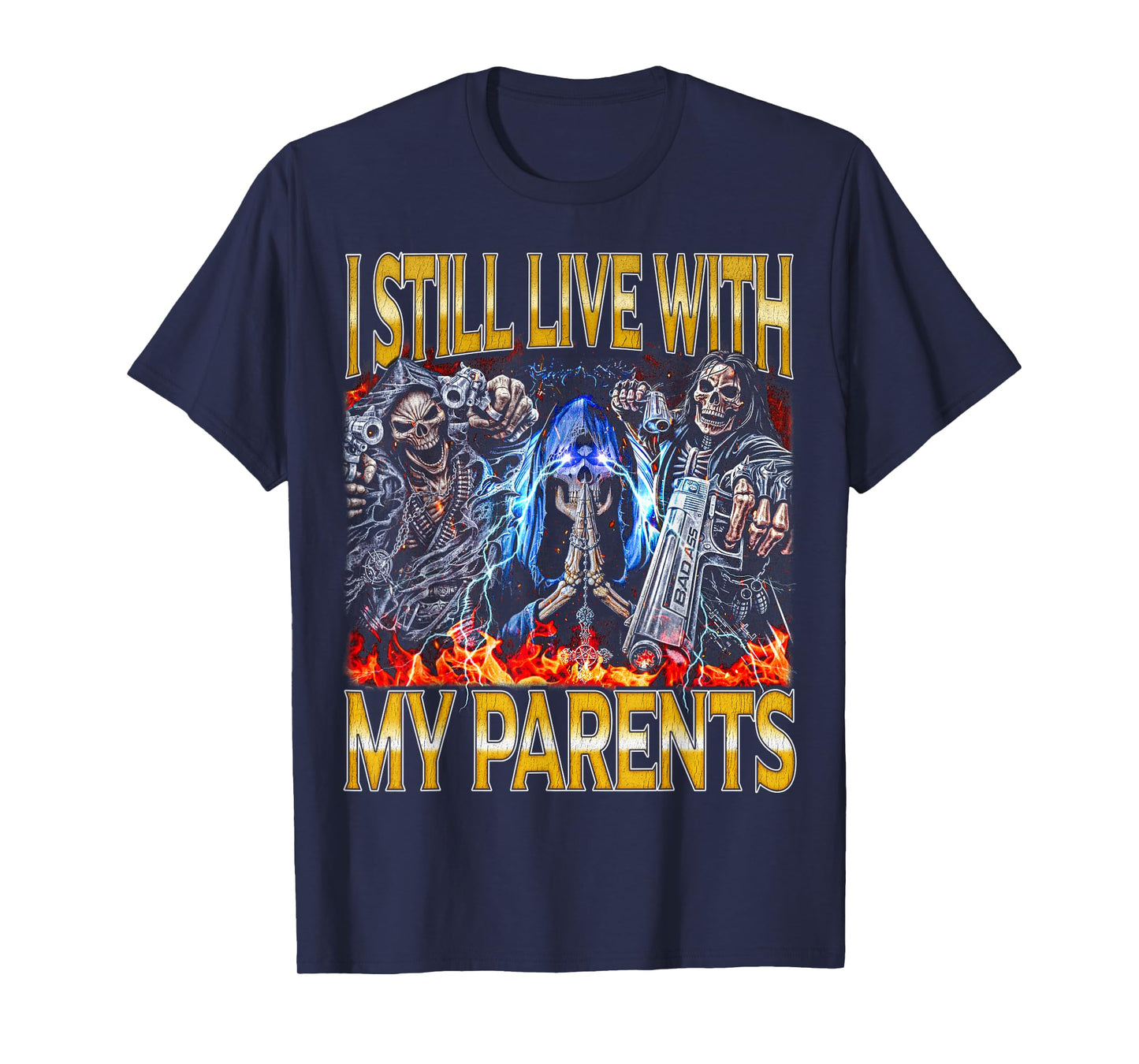 My Parents - Edgy Skeleton Bootleg Hard Skeleton Meme T-Shirt