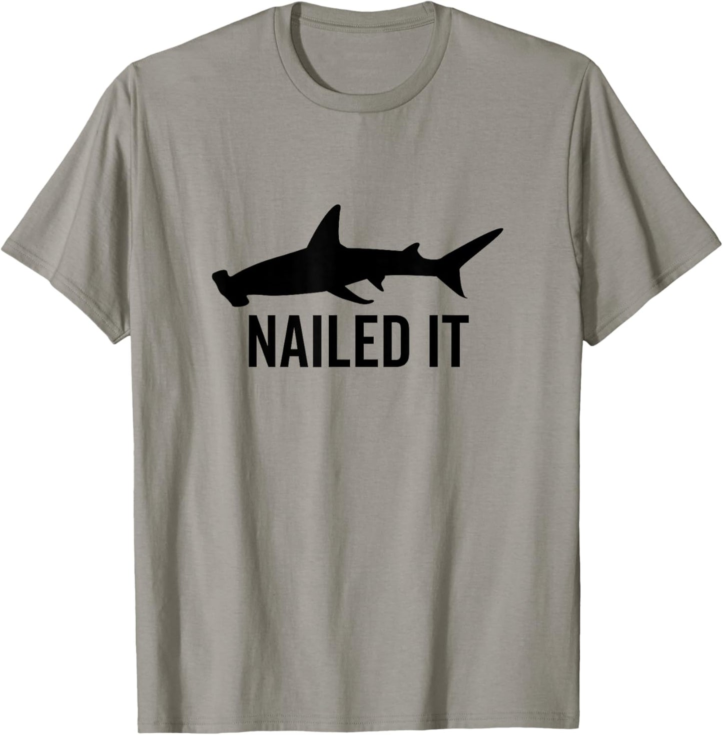 Nailed It Hammerhead Shark Funny Animal Lover T-Shirt - T-Shirt | Sand