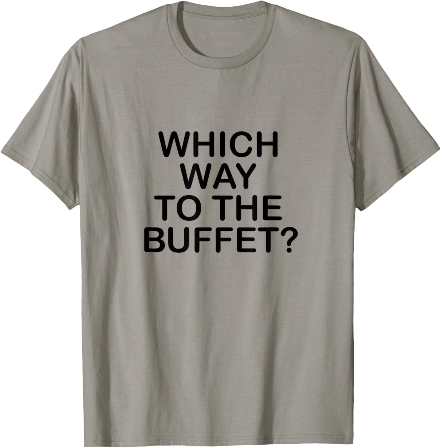 What way to the buffet: T-Shirt - T-Shirt | Sand