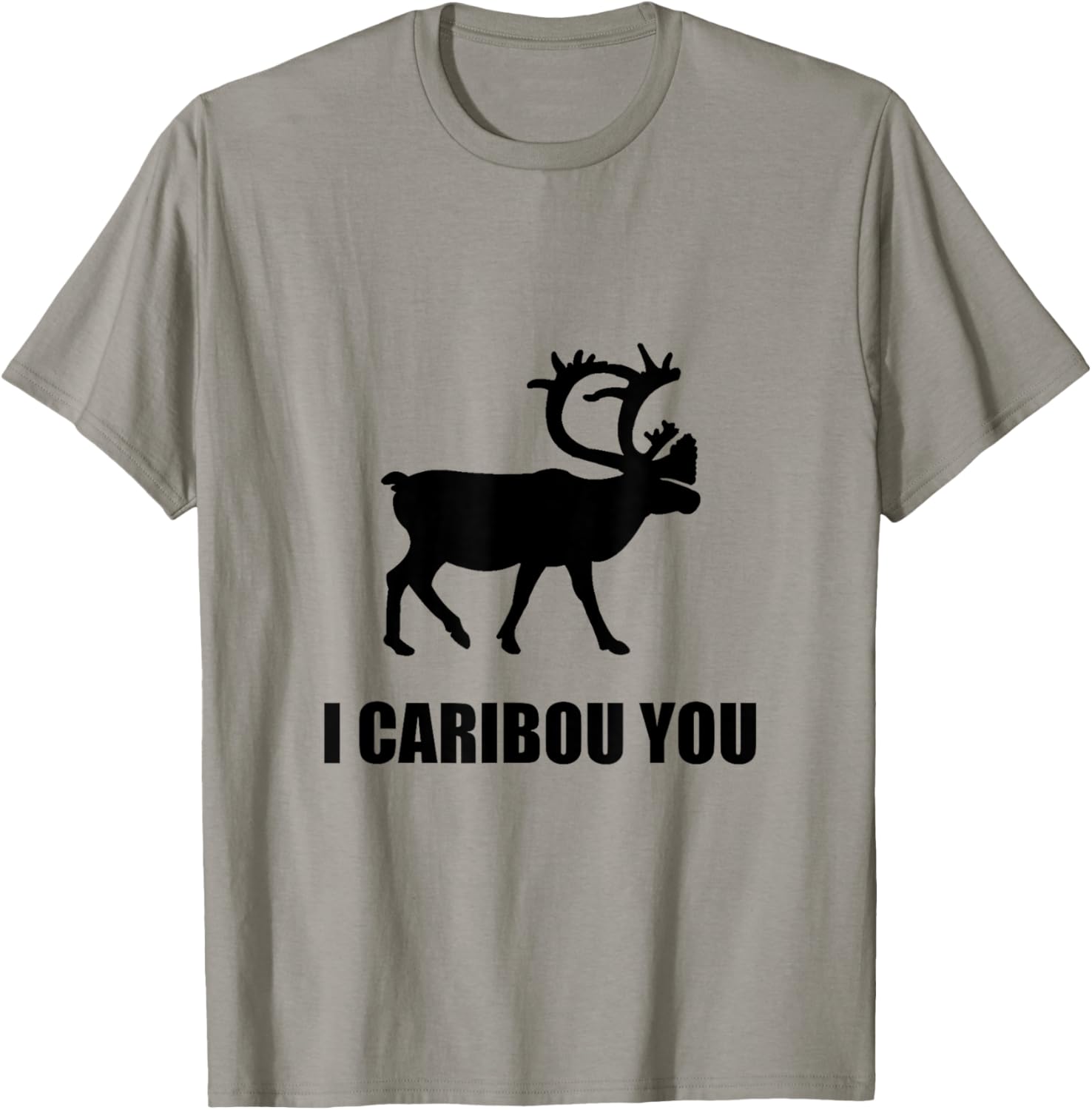 I Caribou You Funny T-Shirt - T-Shirt | Sand