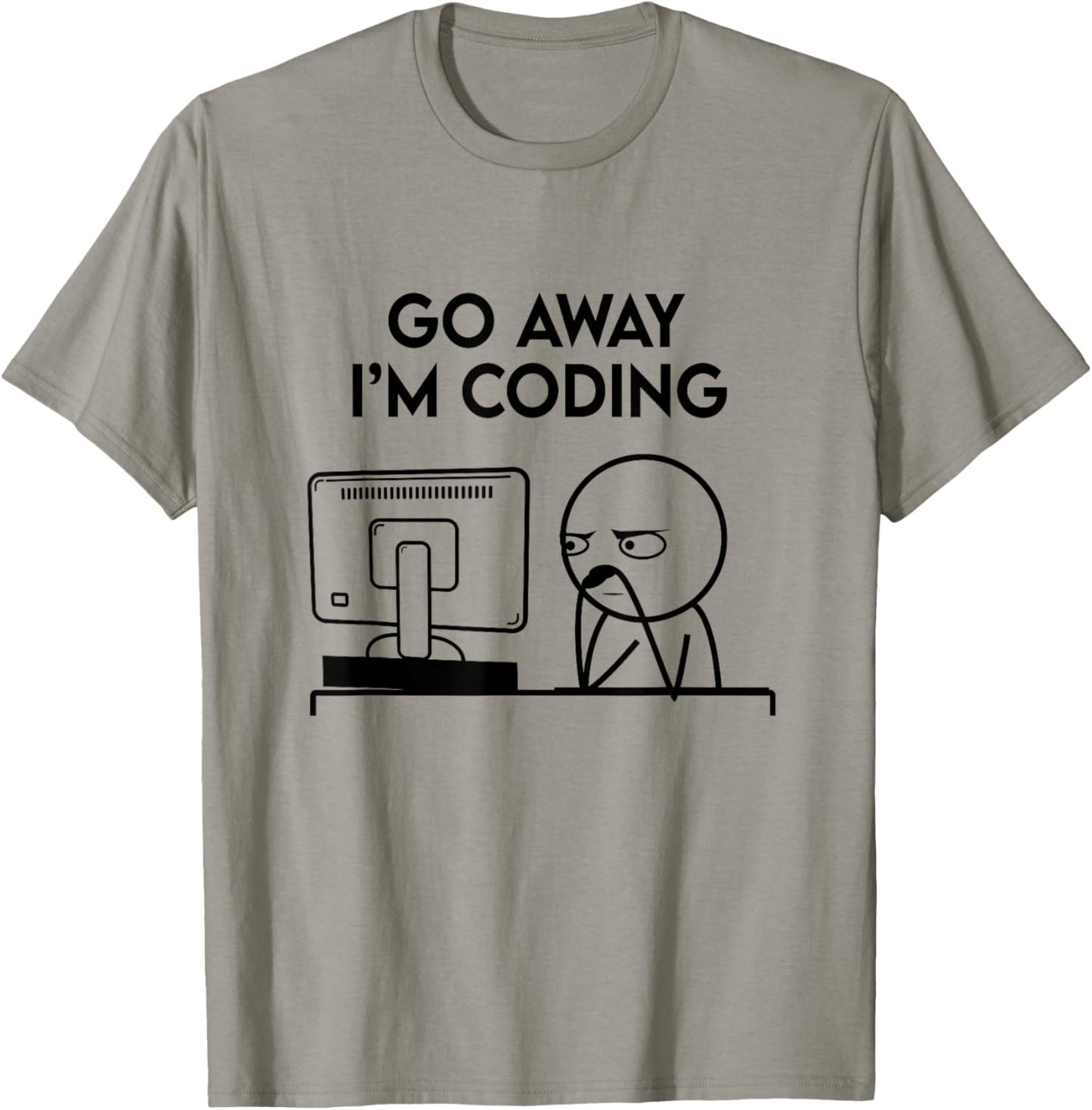 Go Away I'm Coding Programmer Computer Admin Developer Nerd T-Shirt - T-Shirt | Sand