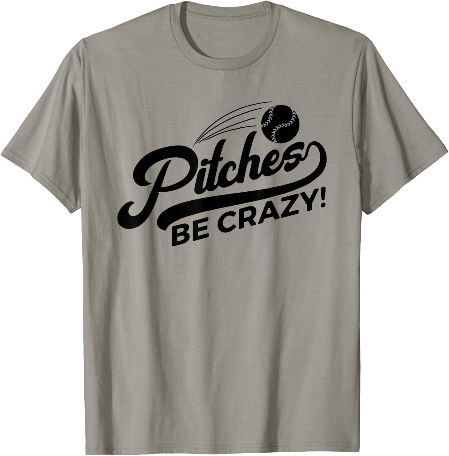 Pitches Be Crazy Softball Pitcher T-Shirt - T-Shirt | Sand