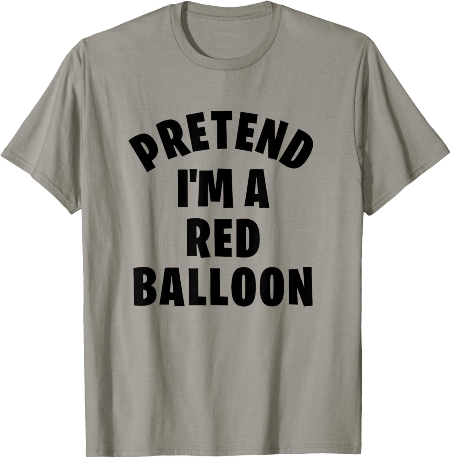 Pretend I'm a Red Balloon Lazy Halloween Costume Party T-Shirt - T-Shirt | Sand