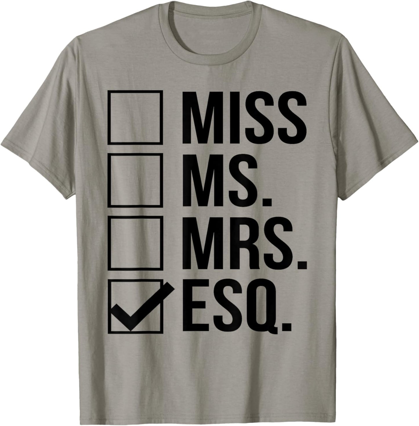 Miss Mrs Ms Esq Esquire Lawyer Graduation T-Shirt - T-Shirt | Sand