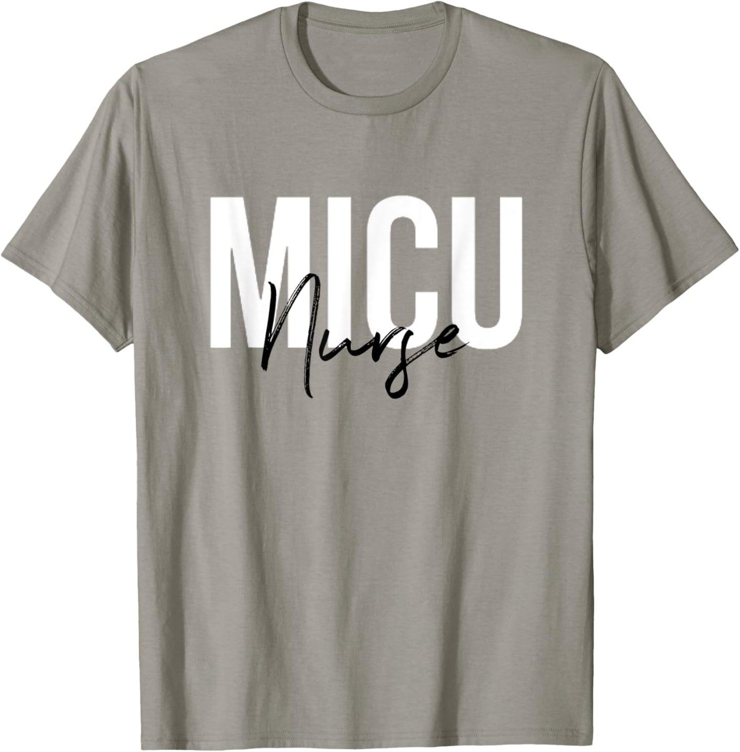 MICU Nurse Medical Intensive Care Unit Nurse T-Shirt - T-Shirt | Sand
