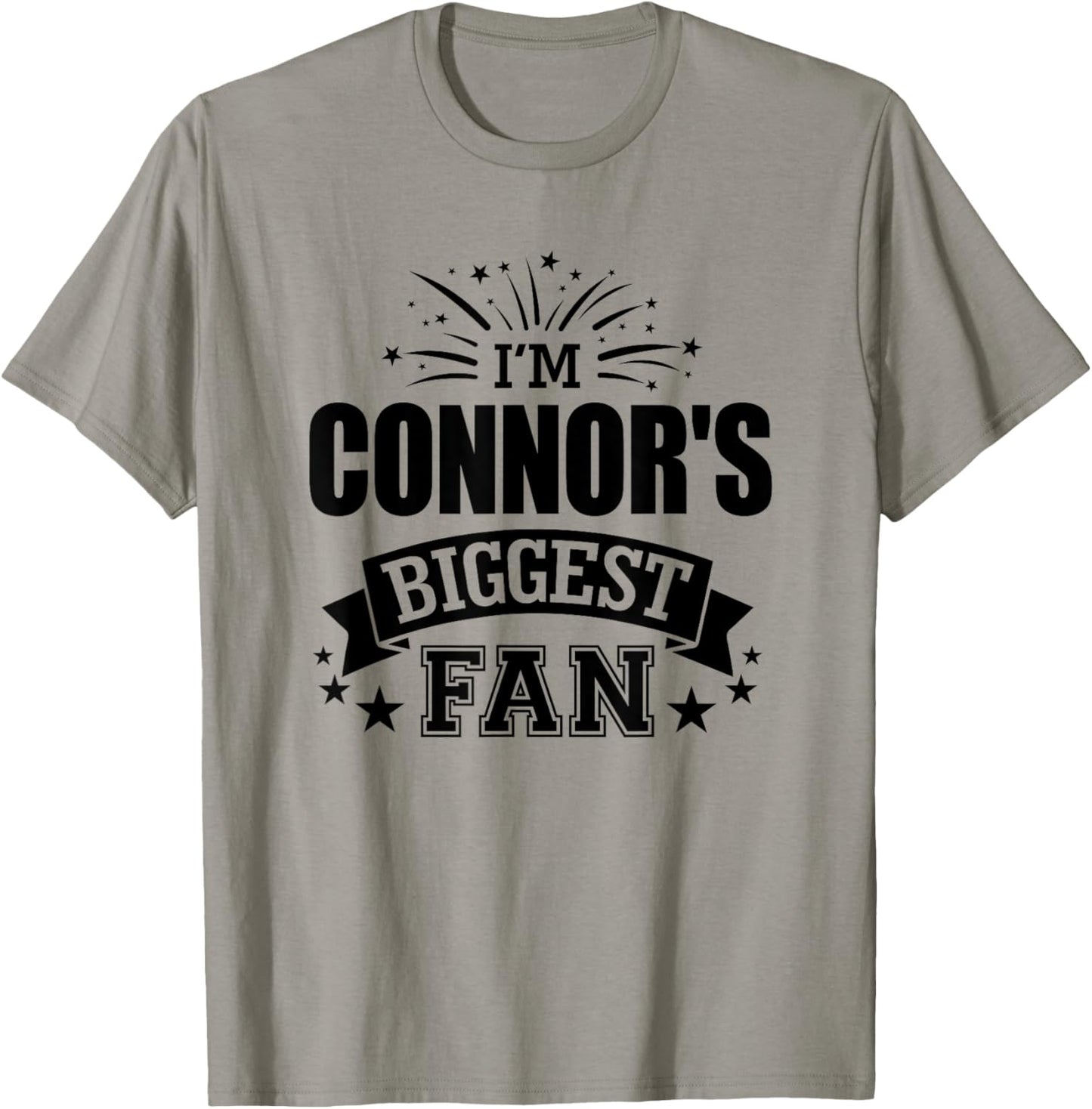 I'm Connor's Biggest Fan Love Connor #1 Sports T-Shirt - T-Shirt | Sand