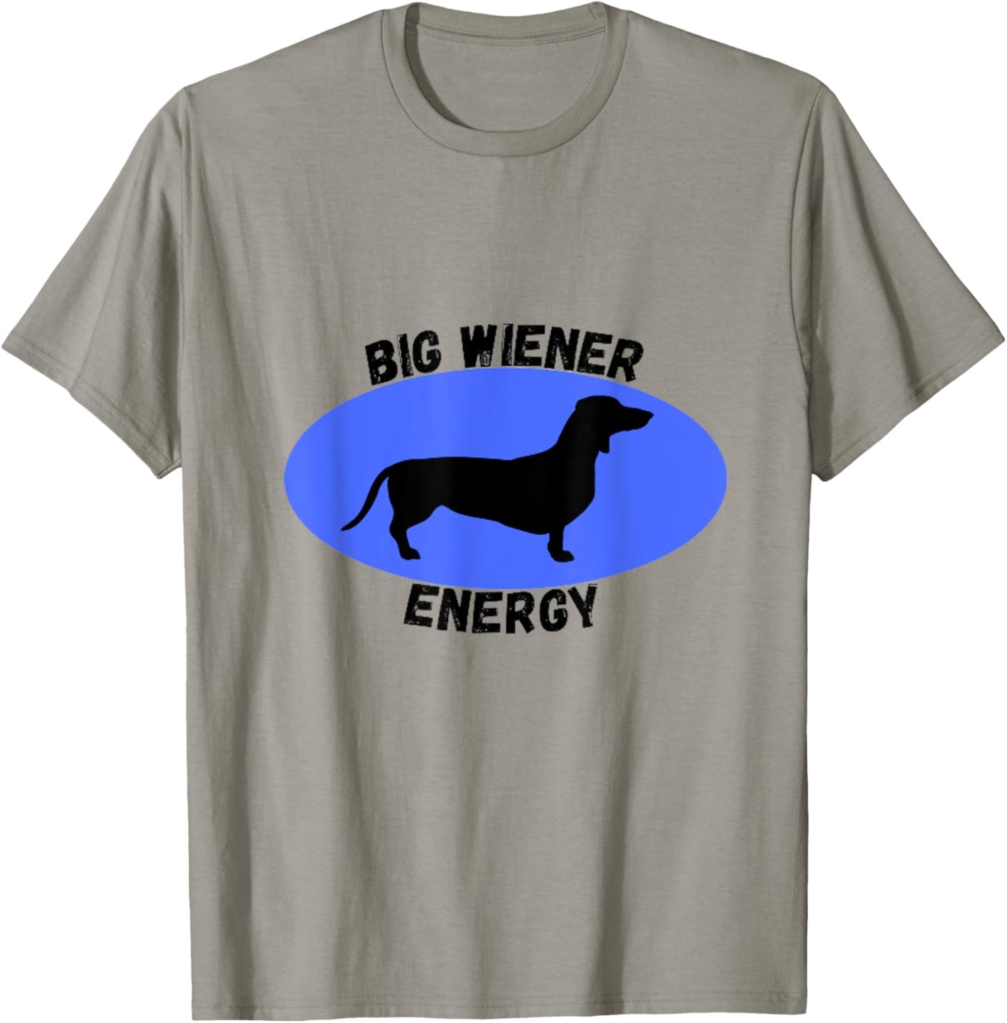 Big Wiener Energy T Shirt T-Shirt - T-Shirt | Sand
