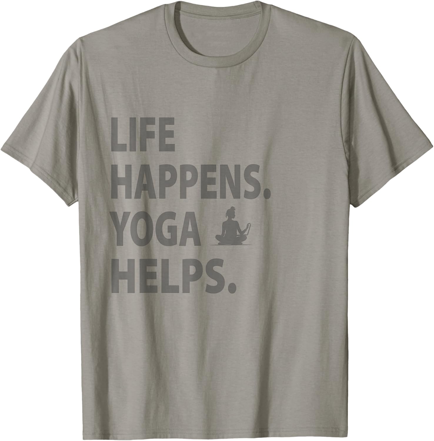 life happens yoga helps , Small, Grey T-Shirt - T-Shirt | Sand