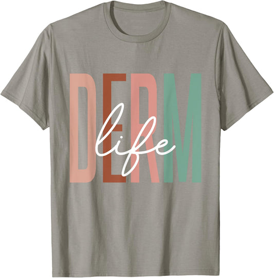 Derm Life Cosmetic Dermatologist Dermatology T-Shirt - T-Shirt | Sand