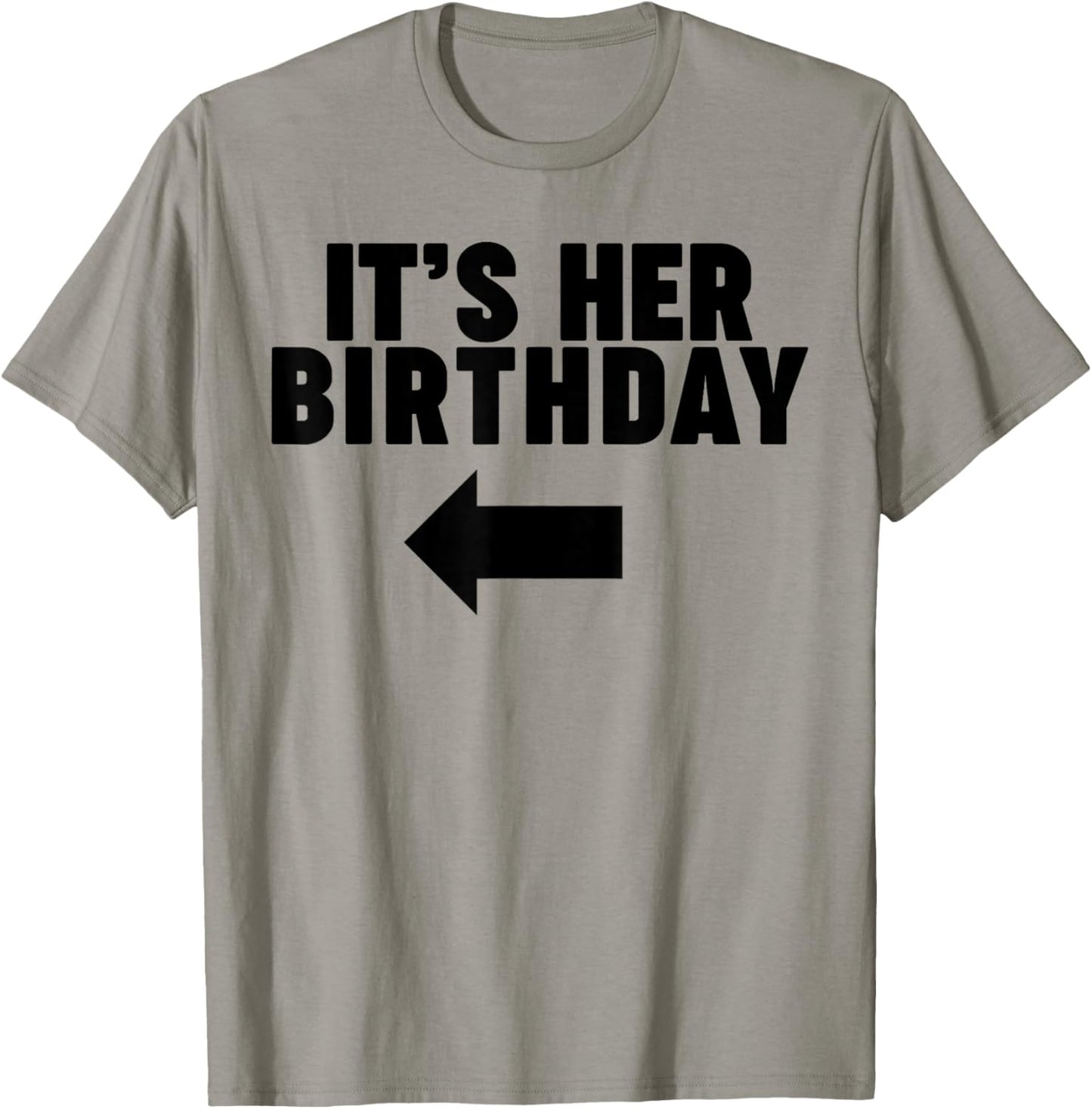 It's her Birthday T-Shirt - T-Shirt | Sand