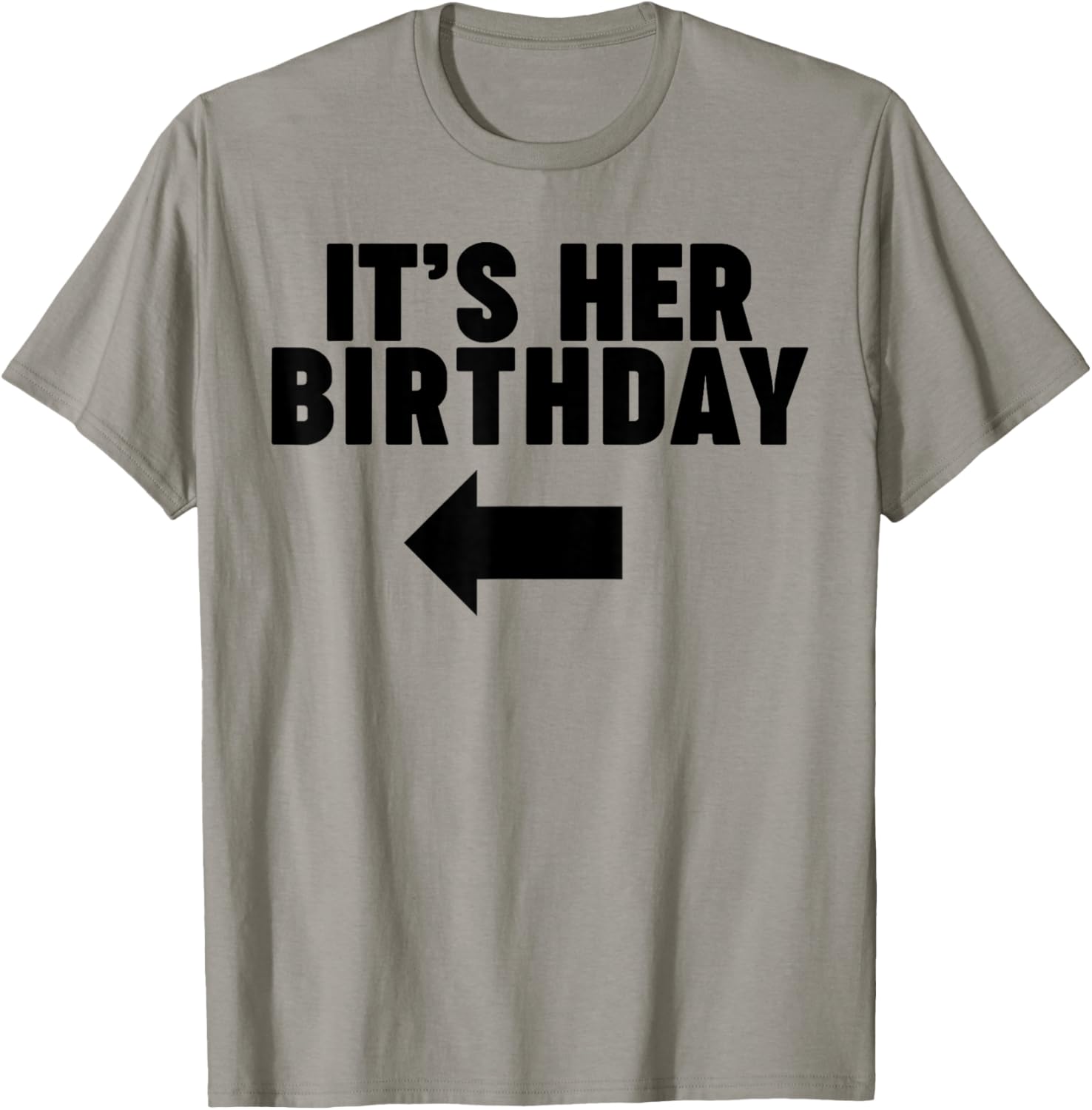 It's her Birthday T-Shirt - T-Shirt | Sand