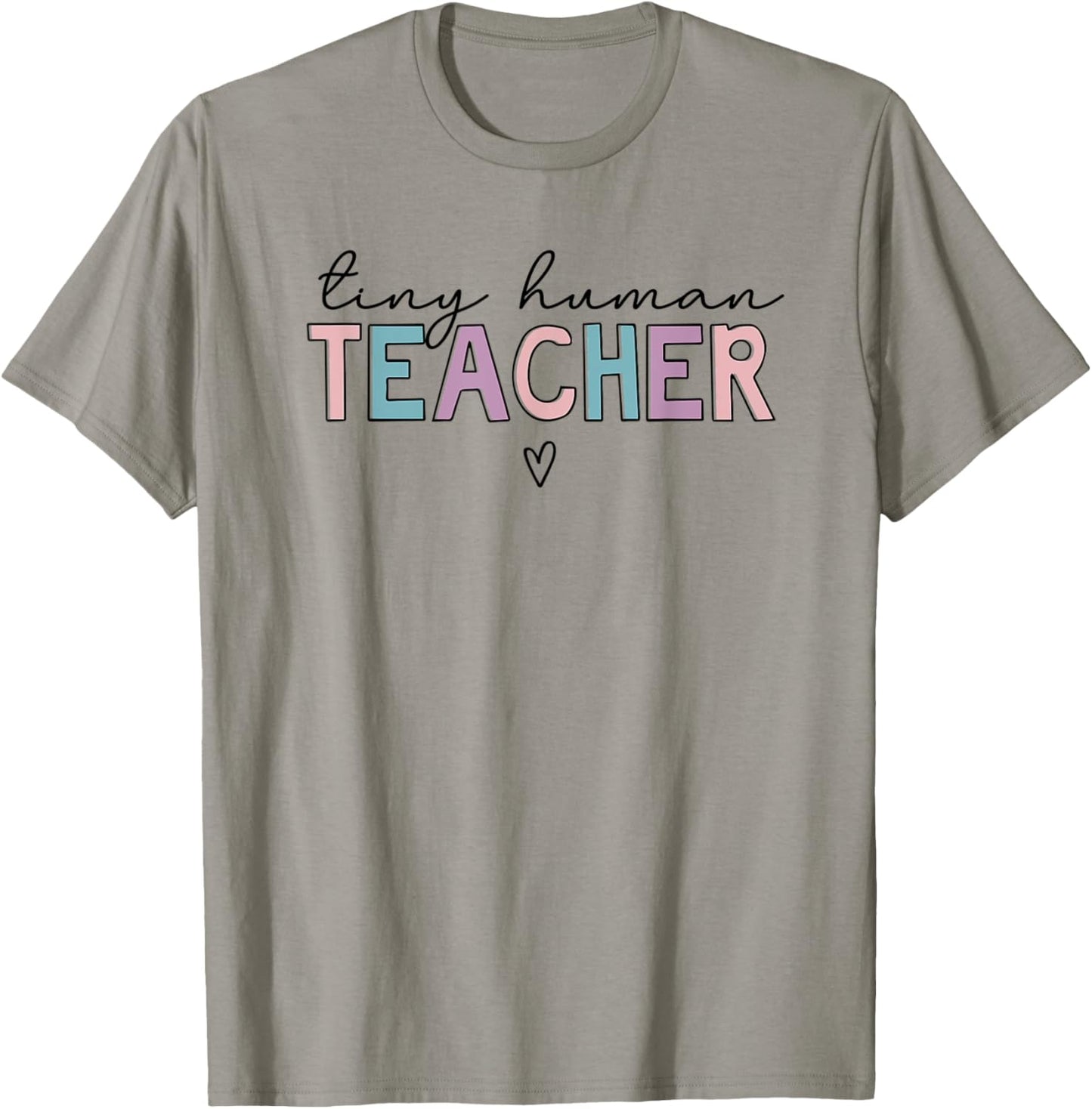 Tiny Human Teacher T-Shirt - T-Shirt | Sand