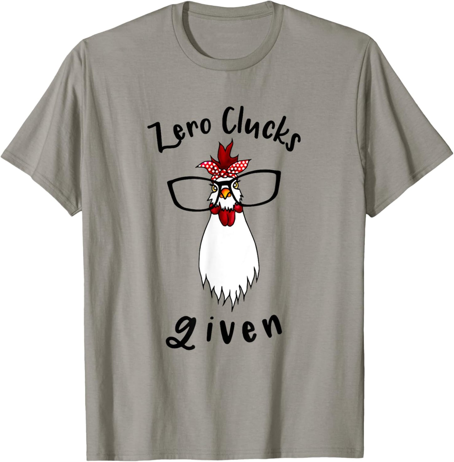 Zero Clucks Given Chicken Lover Rooster Farmer Funny Farm T-Shirt - T-Shirt | Sand