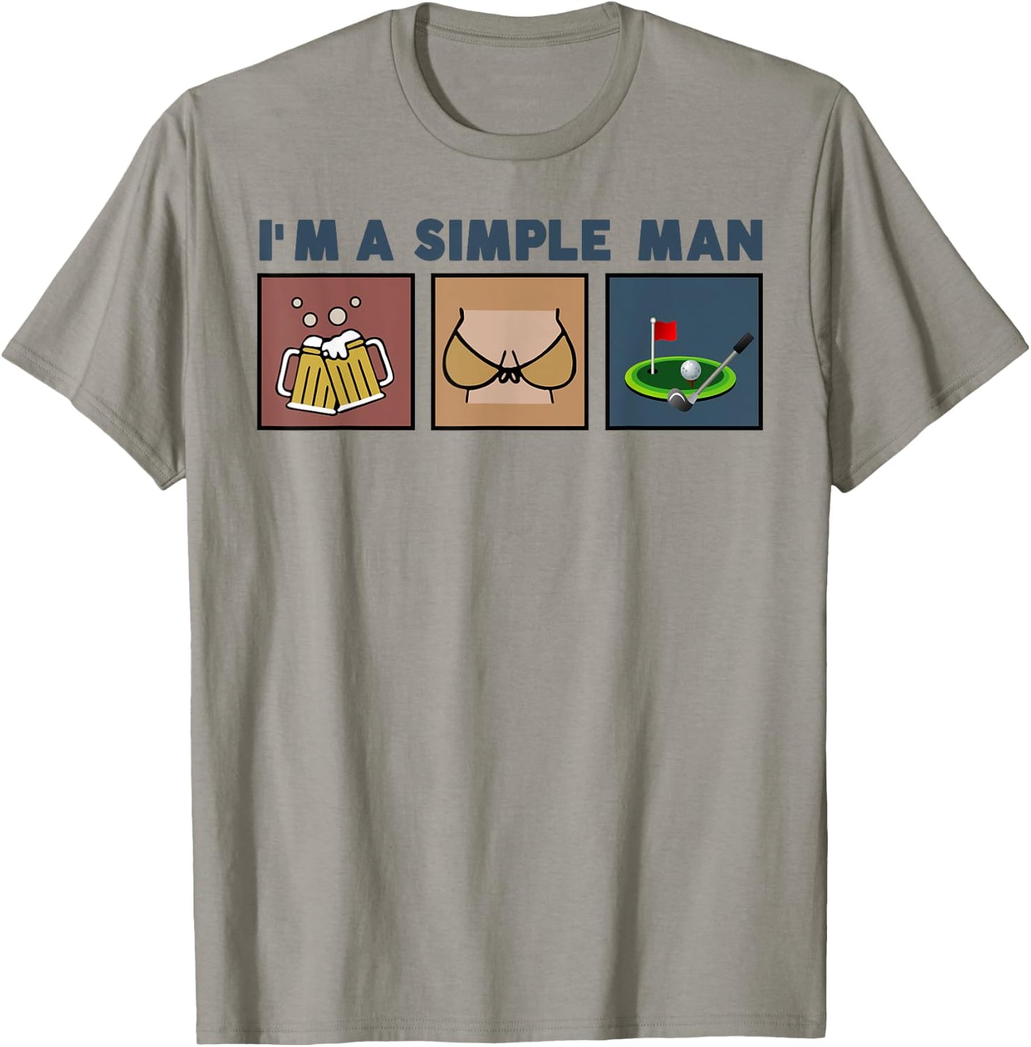 I'm A Simple Man Beer Boobs Golf T-Shirt - T-Shirt | Sand